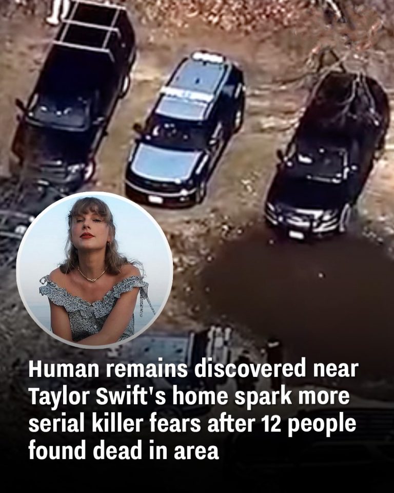 Human remains discovered near Taylor Swift’s home spark more serial killer fears after 12 people found dead in area