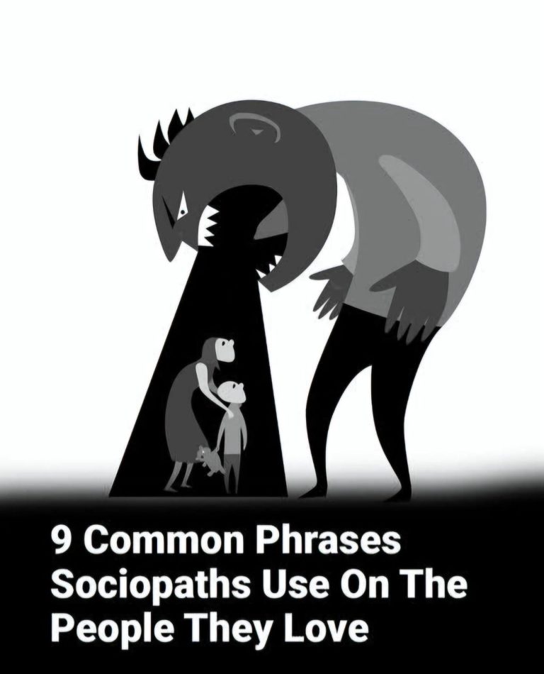 9 Phrases a Sociopath Could Use On The People Closest To Them