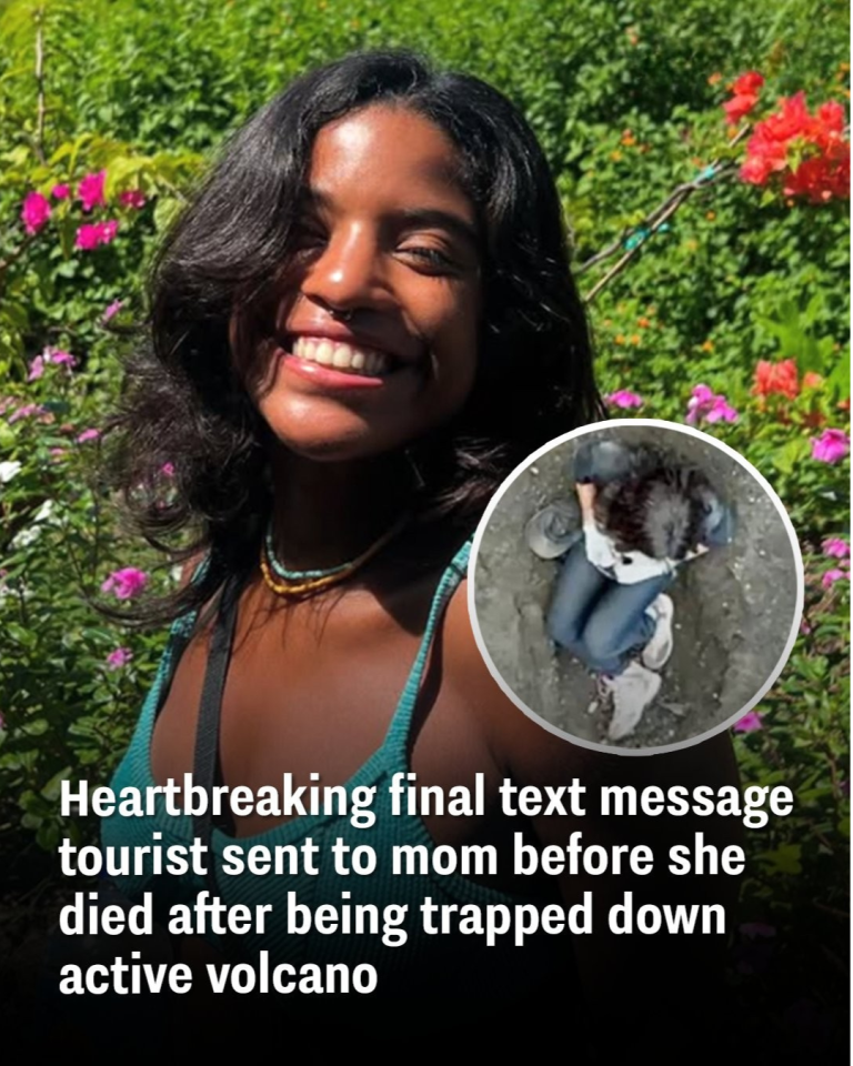 Heartbreaking final text message tourist sent to mom before she died after being trapped down active volcano