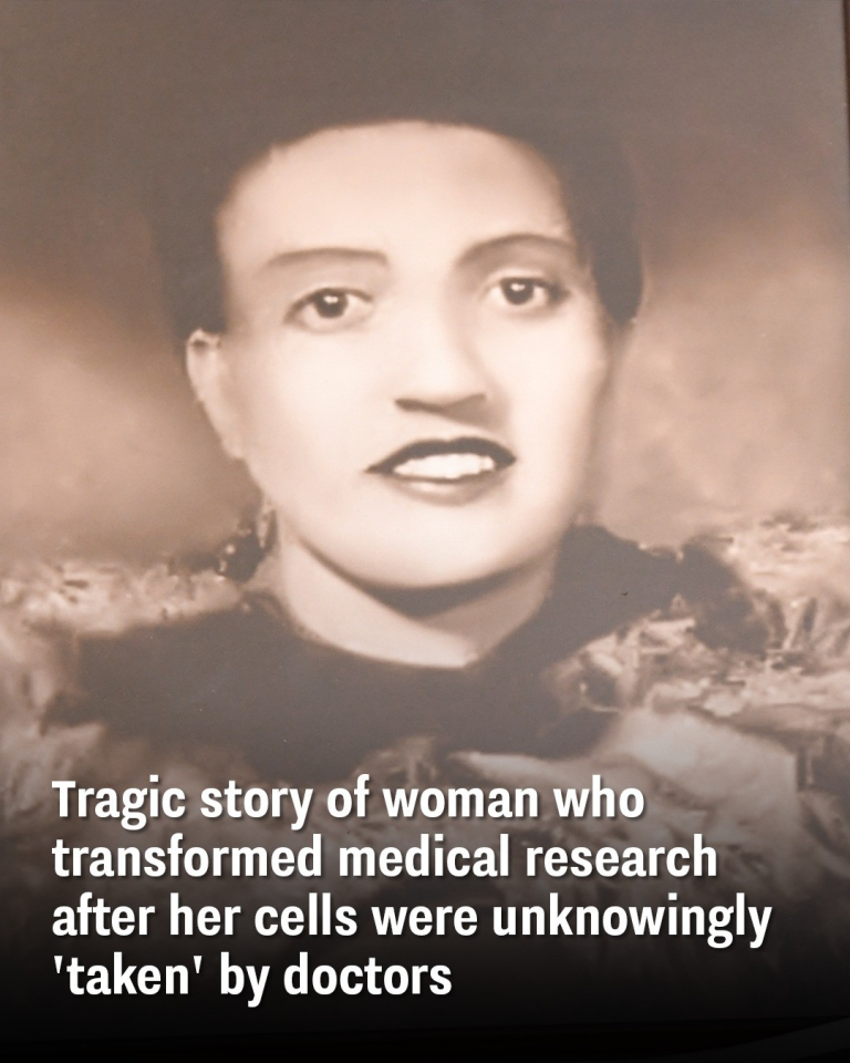 Tragic story of woman who transformed medical research after her cells were unknowingly ‘taken’ by doctors