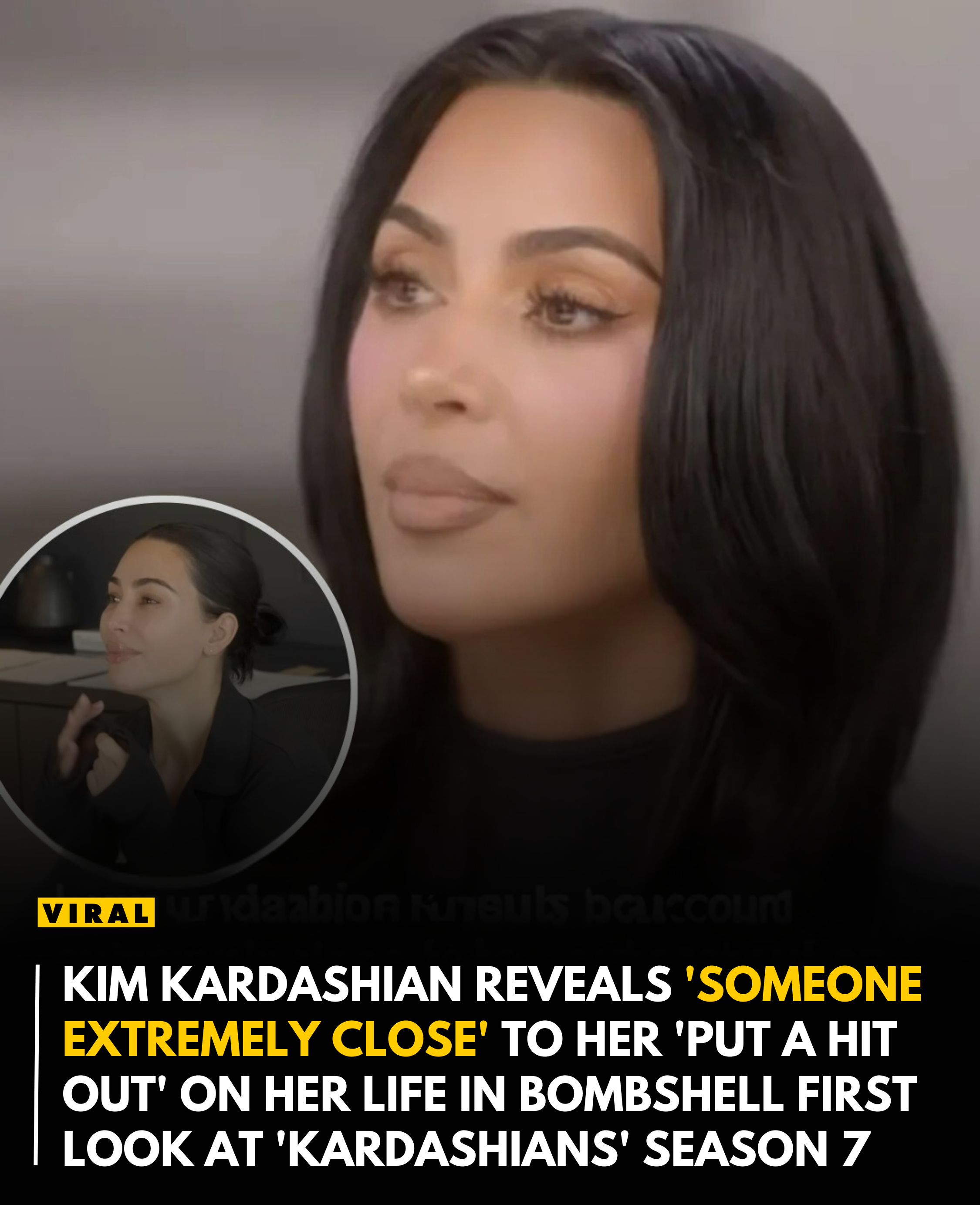 Kim Kardashian reveals ‘someone extremely close’ to her ‘put a hit out’ on her life in bombshell first look at ‘Kardashians’ Season 7